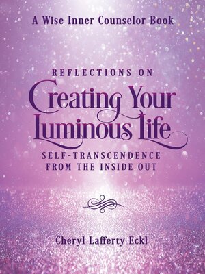 cover image of Reflections on Creating Your Luminous Life